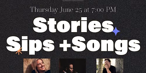 Stories Sips + Songs