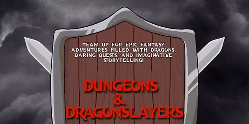 \ud83d\udc09 Dungeons & Dragonslayers | A Fantasy Roleplay Summer Camp