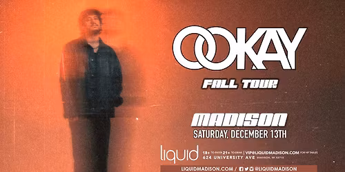 OOKAY at Liquid | Madison, WI