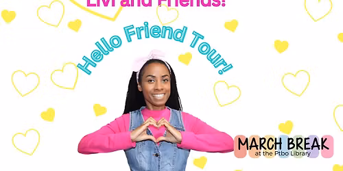 March Break Fun: Livi & Friends