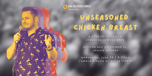 Unseasoned Chicken Breast - Stand-Up Comedy with Charlie Stevens