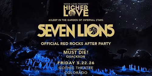 Higher Love: Asleep in the Garden of Infernal Stars - Official Red Rocks Afterparty