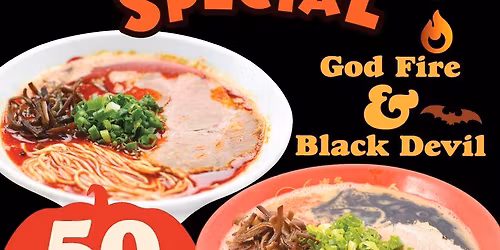50% off God Fire & Black Devil Ramen on Halloween 10\/31(Sun)