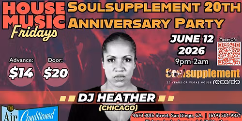 House Music Fridays: DJ Heather (Chicago) - Soulsupplement 20th Anniversary Party