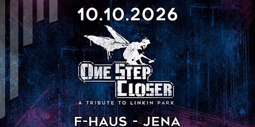 ONE STEP CLOSER - a Tribute to Linkin Park | F-Haus Jena