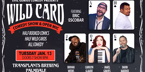 FREE SHOW: WILD CARD COMEDY SHOW AND OPEN MIC