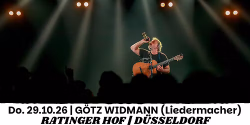 G\u00d6TZ WIDMANN | LIVE | Ratinger Hof D\u00fcsseldorf