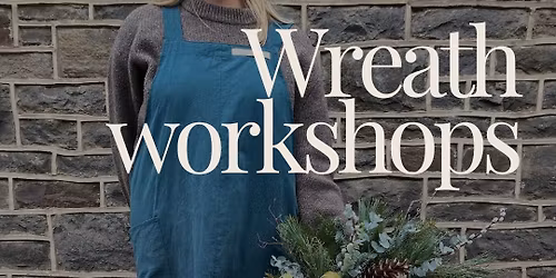 Christmas Wreath Workshop | Keynsham 