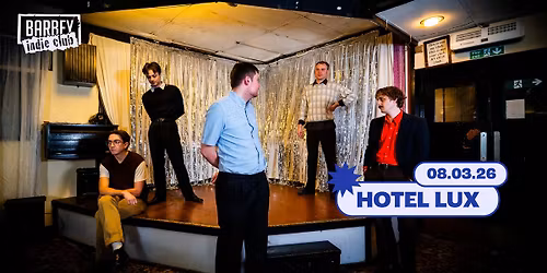 Hotel Lux \u00b7 Rock School Barbey 