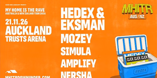 MHITR: HEDEX & EKSMAN, MOZEY, SIMULA, AMPLIFY + MORE | AUCKLAND