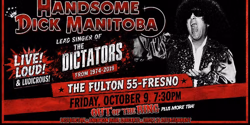 HANDSOME DICK MANITOBA (Legendary Lead Singer of THE DICTATORS 1974-2019!)