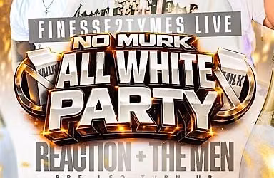 Finesse2Tymes NoMurk All white party