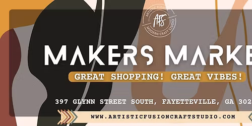 MAKERS MARKET @ ARTISTIC FUSION CRAFT STUDIO