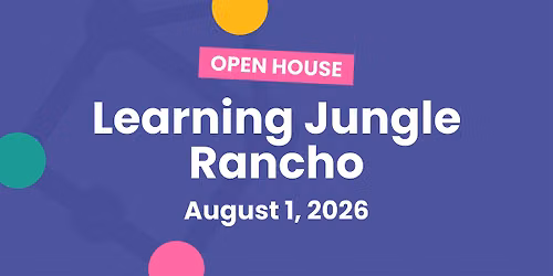 Open House: Learning Jungle Rancho