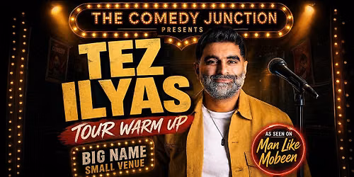TEZ ILYAS - PRE TOUR GIG