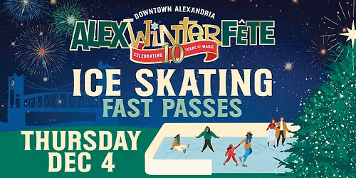 Alex Winter F\u00eate Ice Skating Fast Passes - Thursday 12-4-25