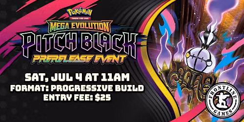  PKMN: Pitch Black Prerelease Event! | Saturday, July 4 at 11 AM