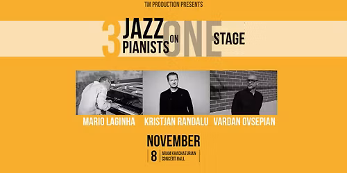 3 Jazz Pianists on One Stage - Mario Laginha, Kristjan Randalu & Vardan Ovsepian