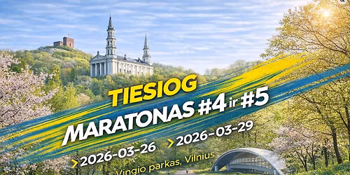 Tiesiog Maratonas #4 ir #5