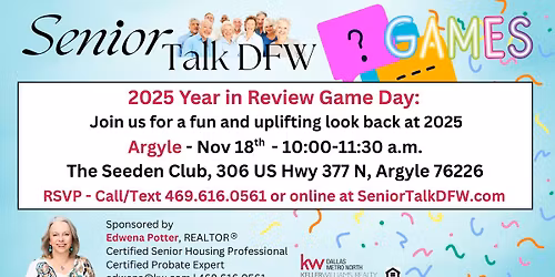 \ud83c\udf89 Senior Talk DFW: Year-In-Review Game Day \u2013 Argyle \ud83c\udf89