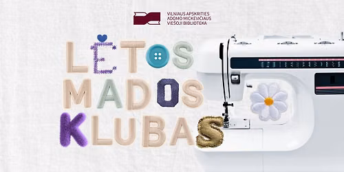 L\u0117tos mados klubas K\u016brybos laboratorijoje