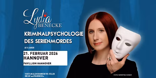 Hannover - Lydia Benecke - Die Kriminalpsychologie des Serienmordes