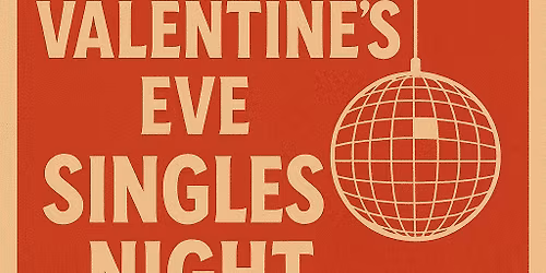Valentine's Singles Night