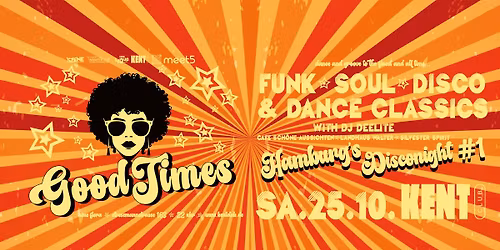 Good Times - Funk, Soul, Disco & Dance Classics - Hamburgs Disconight #1 |