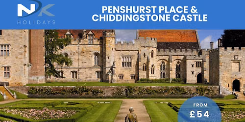 Penshurst Place & Chiddingstone Castle inc. Coach Travel 