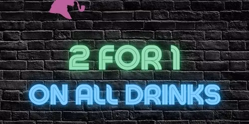 2-4-1 on ALL DRINKS from Midday till 5pm