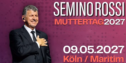Semino Rossi - Muttertag 2027 - K\u00f6ln