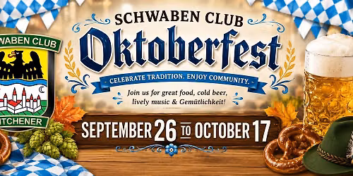 Oktoberfest Weekend starts HERE at the Schwaben Club