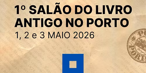 1\u00ba Sal\u00e3o do Livro Antigo no Porto