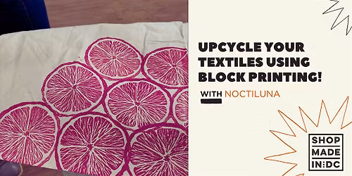 Textile Print Upcycling Workshop w\/Noctiluna