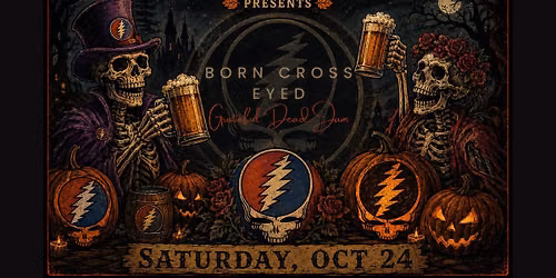 BORN CROSS EYED (Grateful Dead Tribute) at Settle Down Easy Brewing
