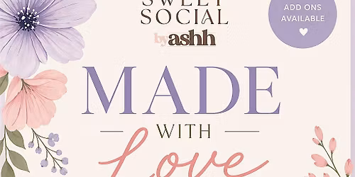 Made with Love: A Mother's Day Sweet Social