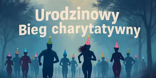 Urodzinowy bieg charytatywny 2x2,6 km