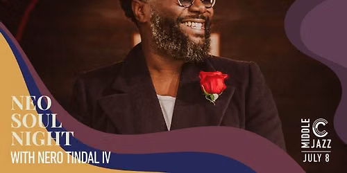 Nero Tindal IV, Soulquarian Love for NEO SOUL NIGHT
