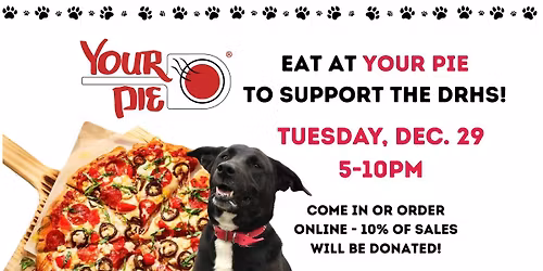 Your Pie: Dine in to Donate to the DRHS!