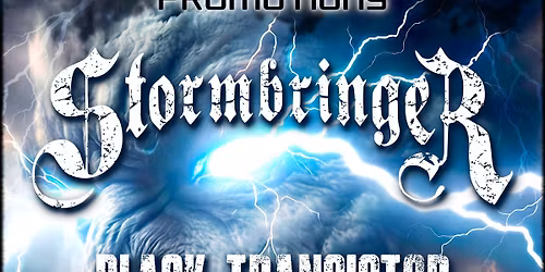 Stormbringer - Black Transistor - Planet Fatale - Triggered Velocity