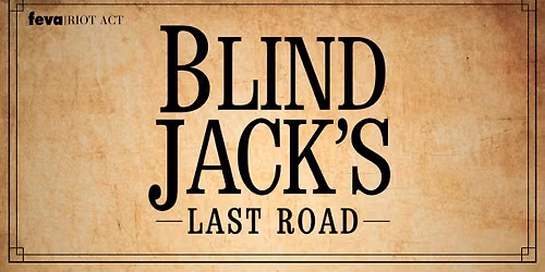 Blind Jack's Last Road