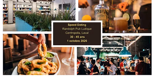 Speed Dating Laval 30 - 45 ans, 1 octobre 2026