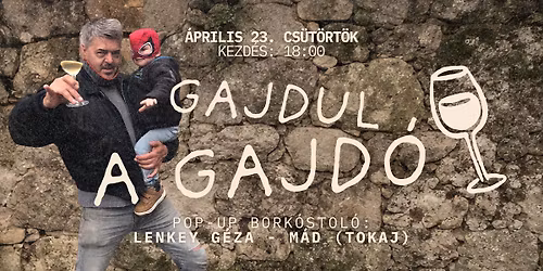 Gajdul a Gajd\u00f3 - bork\u00f3stol\u00f3 Lenkey G\u00e9z\u00e1val