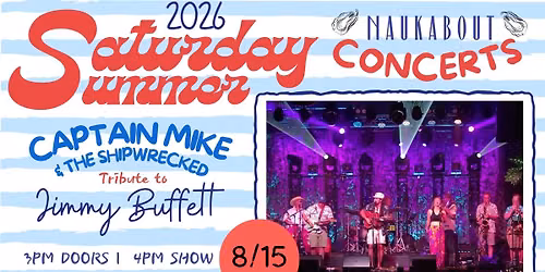 Saturday Sunset Series: Captain Mike & The Shipwrecked | Tribute to Jimmy Buffett | August 15