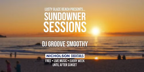 Sundowner Sessions - DJ Groove Smoothy