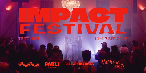 TRIFOLIUM IMPACT FESTIVAL 2026