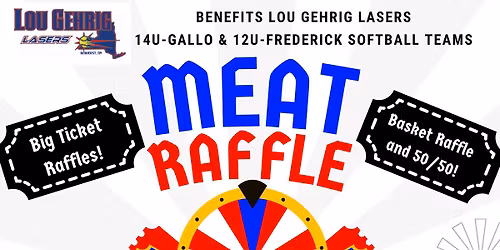 Lasers 12U Frederick\/14U Gallo Meat Raffle