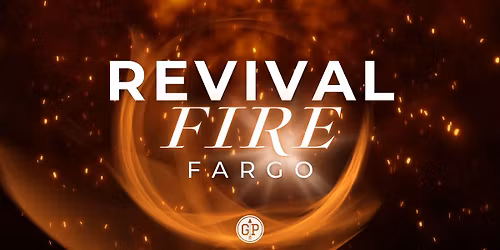 Revival Fire - Fargo!