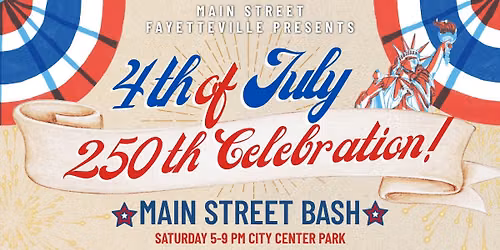4th of July Weekend- 250th Celebration