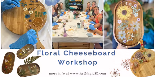 Floral Cheeseboard Workshops | San Diego